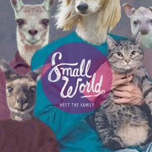 Small World – Meet the Family